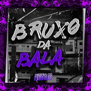 MC Killer - Bruxo da Bala (Explicit)