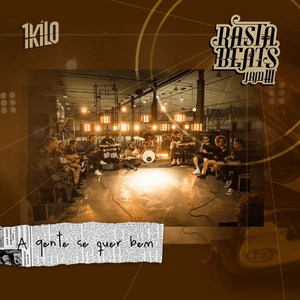 A Gente Se Quer Bem(RastaBeats Jam III) (Explicit)