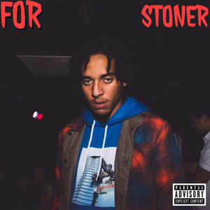 For Stoner - Ep (Explicit)