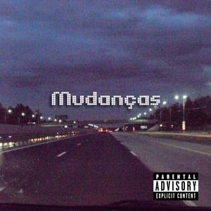 Mudanças (Explicit)