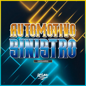 Automotivo Sinistro (Explicit)