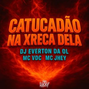 Catucadão na Xreca Dela