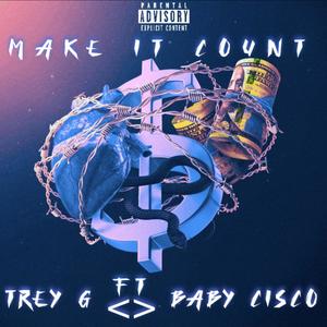 MAKE IT COUNT (Explicit)