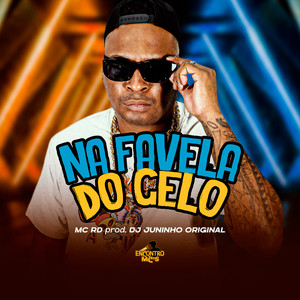 Na Favela do Gelo (Explicit)