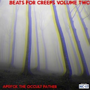 BEATS FOR CREEPS VOLUME TWO (Explicit)