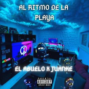Al ritmo de la playa (feat. juanke) (Explicit)