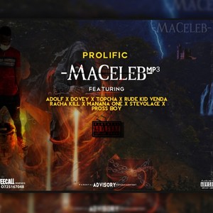 MaCeleb 3 (feat. Rude Kid Venda, Dovey, Manana, ADOLF, TopCha, Racha Kill, Stevolace & Pross Boy) [Explicit]