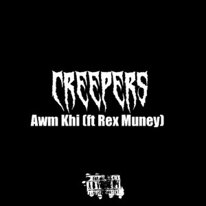 Creepers (Explicit)