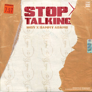 Indy - Stop Talking (Explicit)