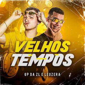 Velhos Tempos (Explicit)