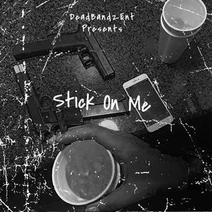 Stick On Me (feat. Infamouskeem) (Explicit)