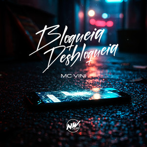 Bloqueia, Desbloqueia (Explicit)