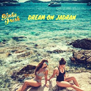 Dream On Jadran (feat. Pero Cufić)