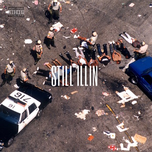 Still Illin (Explicit)