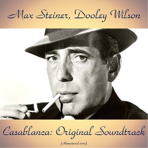 Casablanca: Original Soundtrack (Remastered 2017)