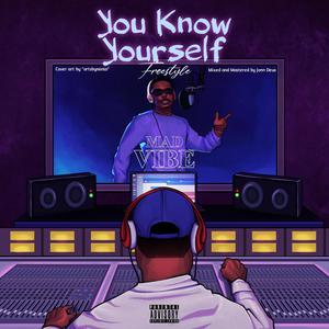 You Know Yourself (Explicit)