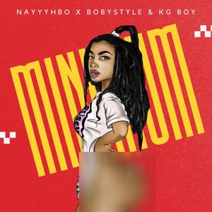 Minimum (feat. Boby Style & KG Boy) (Explicit)