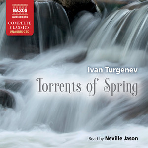 TURGENEV, I.: Torrents of Spring (Unabridged)