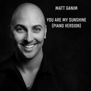 You Are My Sunshine (Piano Version)