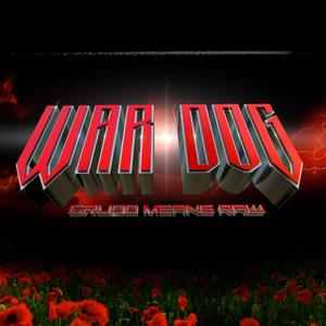 War Dog Crudo Means Raw (feat. DJ DMOE, Ily Wonder, Adan Naranjo & Byron Sanches)