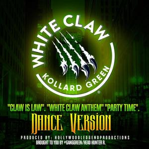 White Claw(feat. Collard Green) (Dance Version)