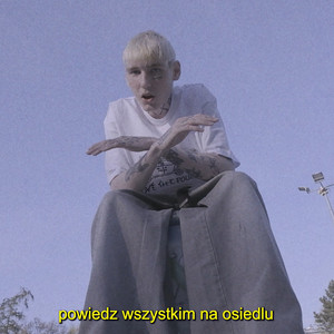 POWIEDZ WSZYSTKIM NA OSIEDLU (Explicit)