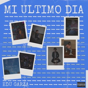 Mi Último Día (Explicit)