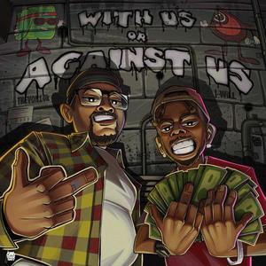 WITH US OR AGAINST US (DELUXE) [Explicit]