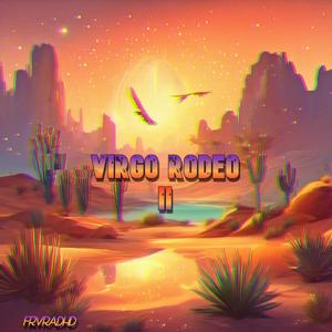 Virgo Rodeo II (Explicit)