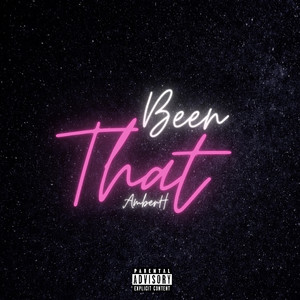 Been That (Explicit)