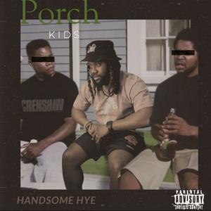 PORCH KIDS (Explicit)