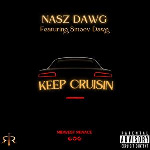 Keep Cruisin (feat. Smoov Dawg) [Explicit]