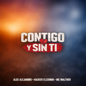 Contigo y sin ti