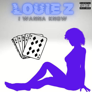 I Wanna Know (Explicit)