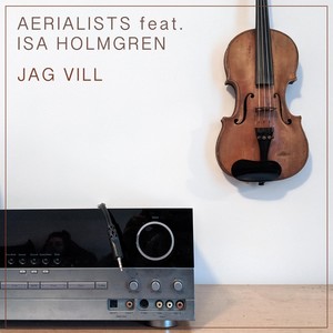 Jag Vill (feat. Isa Holmgren)