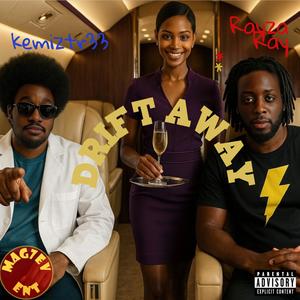 Drift Away (Explicit)