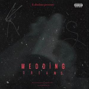 Wedding Dreams & New Things (Explicit)