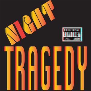 Night Tragedy (Explicit)