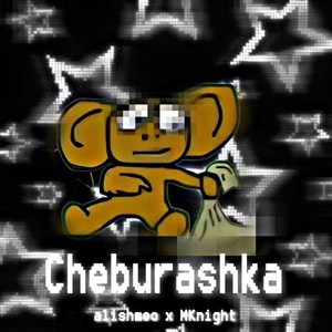 Cheburashka (Explicit)