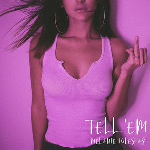 Tell 'Em (Explicit)