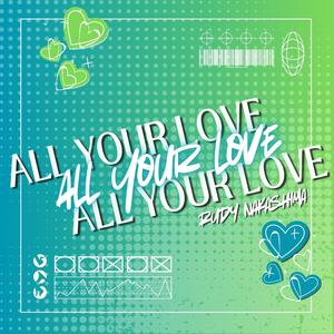 All Your Love