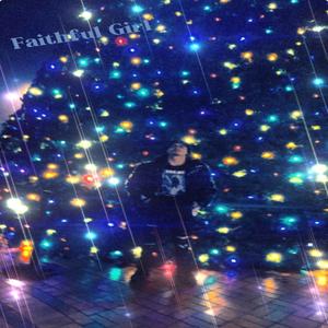 Faithful Girl (Explicit)