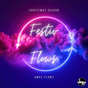 Festive Flowz (feat. Amos-Flowz)