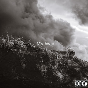 My Way (Explicit)