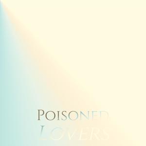 Poisoned Lovers