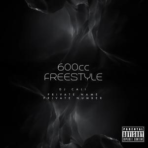 600CC (feat. Dj Cali) [Freestyle] [Explicit]