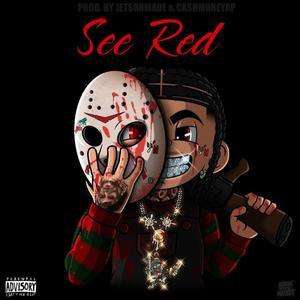 See Red (feat. trelltrell archived & luhtr4y archive) [Explicit]