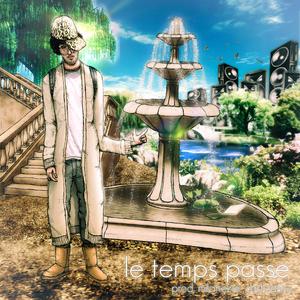 Le temps passe (Explicit)