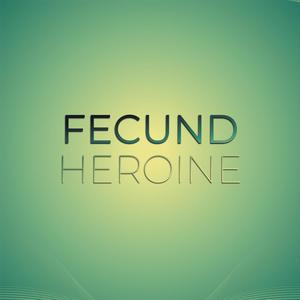 Fecund Heroine