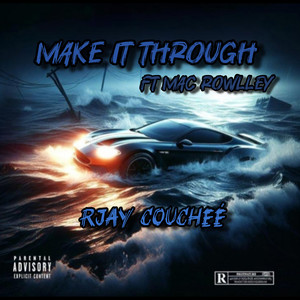 Make It Through (Explicit)